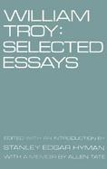 William Troy Selected Essays cover