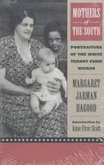 Mothers of the South Portraiture of the White Tenant Farm Woman cover