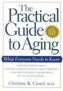 The Practical Guide to Aging What Everyone Needs to Know cover