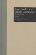 Race, Gender, and Class in Criminology: The Intersection cover