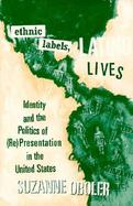Ethnic Labels, Latino Lives Identity and the Politics of cover