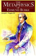 The Metaphysics of Edmund Burke cover