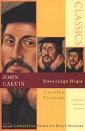 John Calvin Sovereign Hope cover