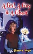 A Girl, a Guy, and a Ghost cover