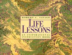 Life Lessons An Inspirational Instruction Book cover