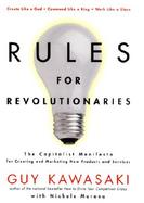 Rules for Revolutionaries: The Capitalist Manifesto for Creating and Marketing New Products and Services cover