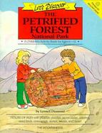 Let's Discover Petrified Forest National Park Children's Activity Book, Ages 6-11 cover