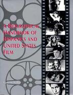 A Biographical Handbook of Hispanics and United States Film cover