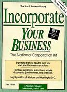 Incorporate Your Business: The National Corporation Kit-With Forms-On-Disk cover