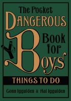 The Pocket Dangerous Book for Boys: Things to Do cover