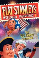 Flat Stanley's Worldwide Adventures #9: the US Capital Commotion cover