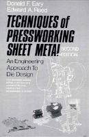 Techniques of Pressworking Sheet Metal  An Engineering Approach to Die Design cover