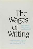 The Wages of Writing Per Word, Per Piece, or Perhaps cover