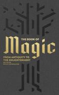 The Book of Magic : From Biblical Antiquity to the Enlightenment cover