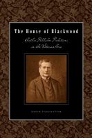 House of Blackwood : Author-Publisher Relations in the Victorian Era cover