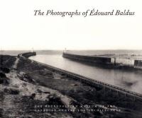 The Photographs of Edouard Baldus cover