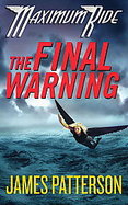 The Final Warning A Maximum Ride Novel cover