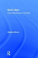 God's Gym Divine Male Bodies of the Bible cover