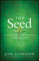 The Seed : Working for a Bigger Purpose cover
