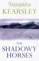 The Shadowy Horses cover