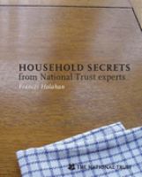 Household Secrets From National Trust Experts cover