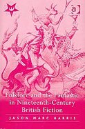 Folklore and the Fantastic in Nineteenth-Century British Fiction cover