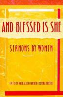 And Blessed Is She Sermons by Women cover