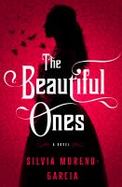 The Beautiful Ones : A Novel cover