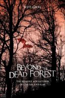 Beyond the Dead Forest : The Bizarre Adventures of Carter and Kat cover