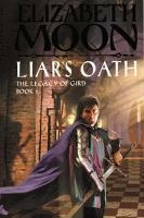 Liar's Oath (The Legacy of Gird, Book 2) cover