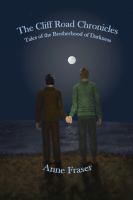 The Cliff Road Chronicles : Tales of the Brotherhood of Darkness cover