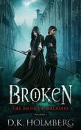 Broken: the Book of Maladies cover