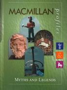 MacMillan Profiles: Myths & Legends (1 Vol.) cover