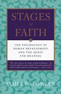 Stages of Faith The Psychology of Human Development and the Quest for Meaning cover