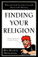 Finding Your Religion When the Faith You Grew Up With Has Lost Its Meaning cover