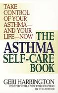 The Asthma Self-Care Book: How to Take Control of Your Asthma cover