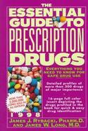 The Essential Guide to Prescription Drugs: Everything You Need to Know for Safe Drug Use cover