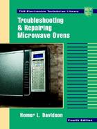 Troubleshooting and Repairing Microwave Ovens cover
