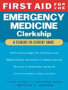 First Aid for the Emergency Medicine Clerkship The Student to Student Guide cover