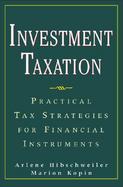 Investment Taxation Practical Tax Strategies for Financial Instruments cover