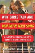 Why Girls Talk-and What They're Really Saying A Parent's Survival Guide to Connecting with Your Teen cover