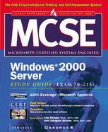 MCSE Windows 2000 Server Study Guide (EXAM 70-215) (Book/CD-ROM) cover