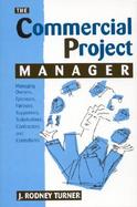 The Commercial Project Manager Key Commercial, Financial, and Legal Skills for Project Managers cover