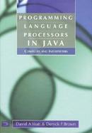Programming Language Processors in Java Compilers and Interpreters cover