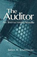 The Auditor An Instructional Novella cover