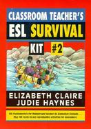 Classroom Teacher's Esl Survival Kit #2 cover