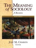 The Meaning of Sociology: A Reader cover