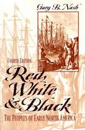 Red, White, and Black The Peoples of Early North America cover