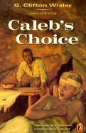 Caleb's Choice cover