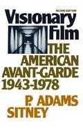 The Visionary Film The American Avant-Garde, 1943-1978 cover